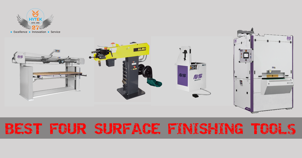 BEST FOUR SURFACE FINISHING TOOLS