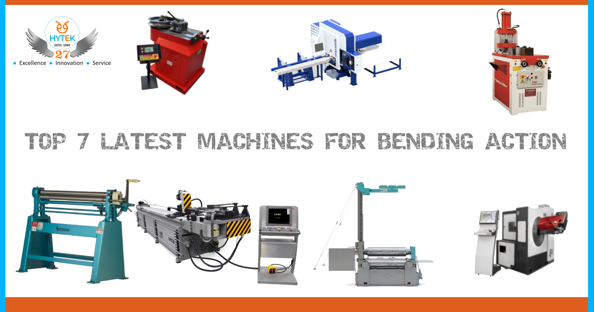 Top 7 Latest Machines for Bending Action